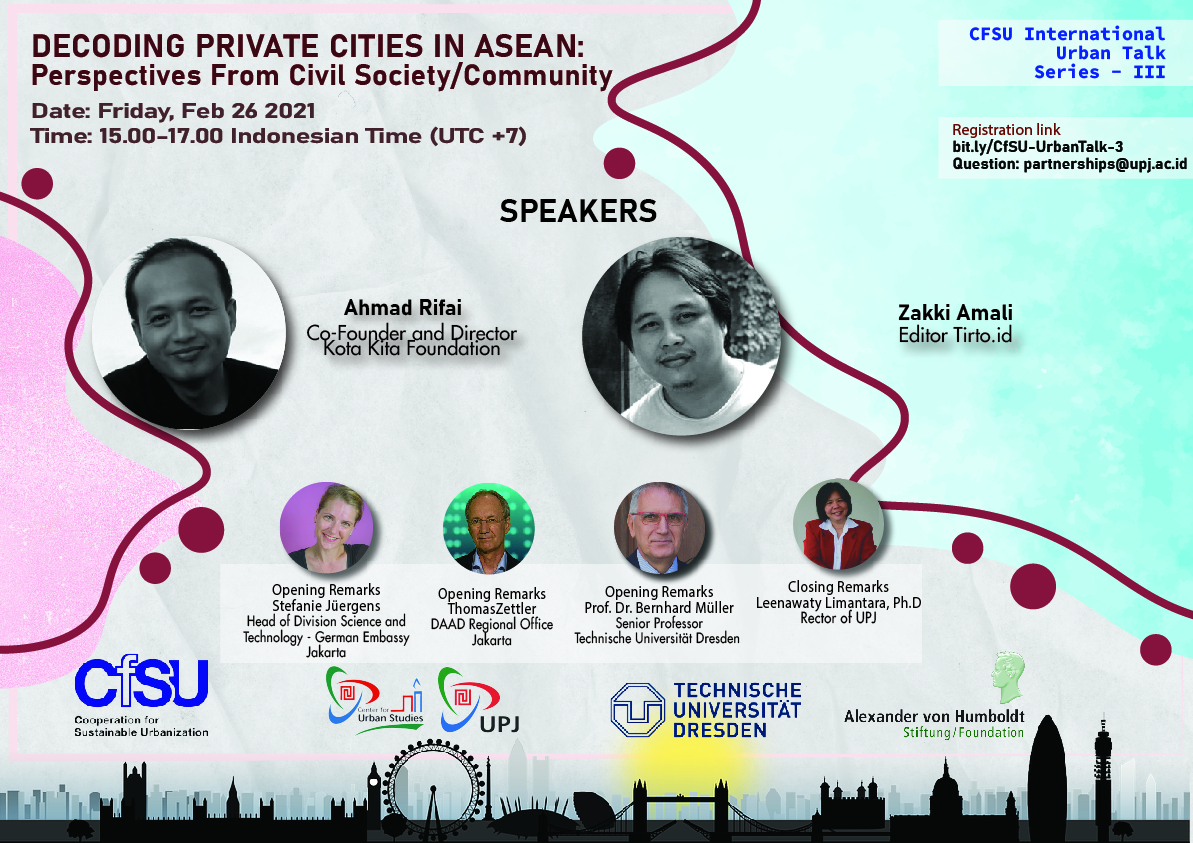 3rd International Urban Talk Series: Decoding Private Cities in ASEAN-Perspective from Civil Society/Community